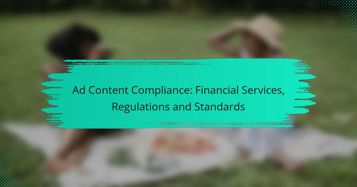 Ad Content Compliance: Financial Services, Regulations and Standards