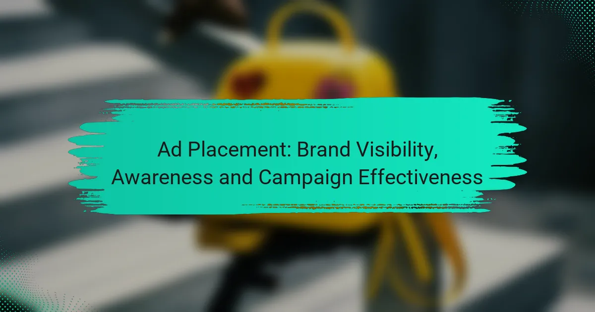 Ad Placement: Brand Visibility, Awareness and Campaign Effectiveness