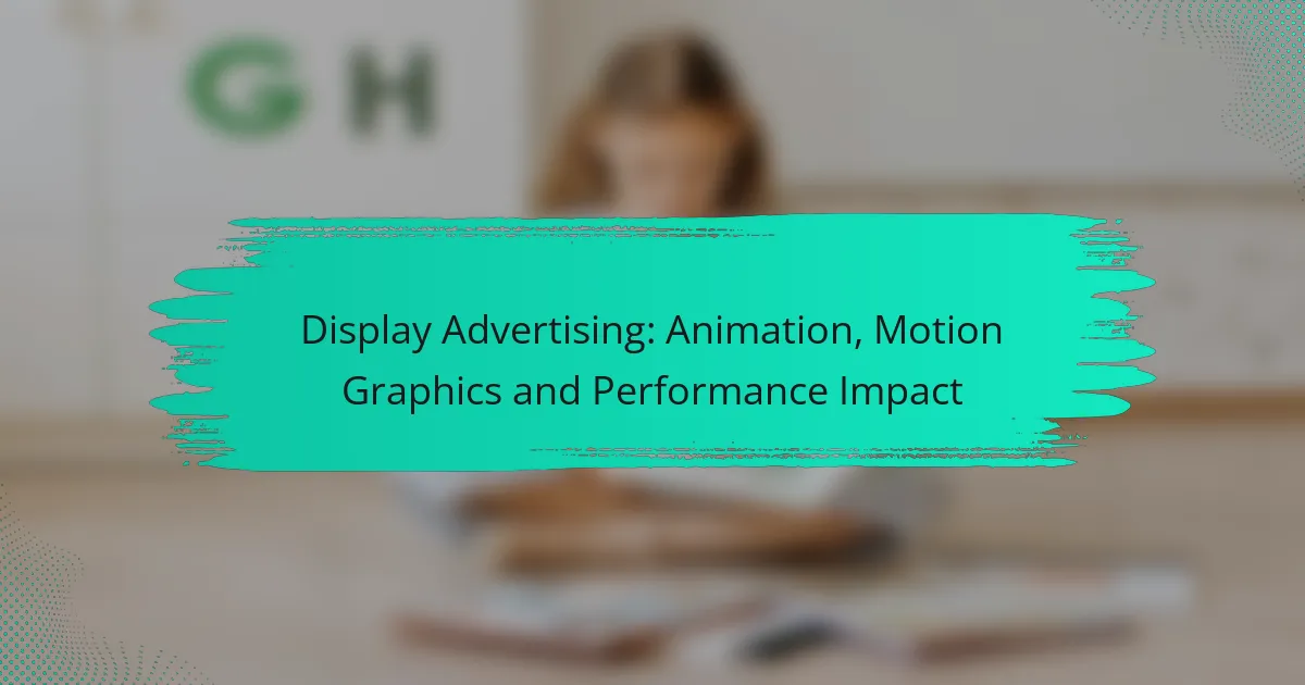Display Advertising: Animation, Motion Graphics and Performance Impact