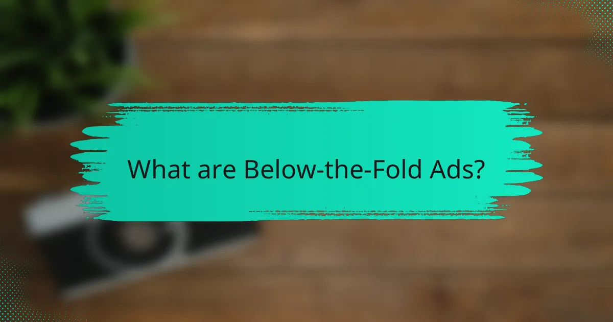 What are Below-the-Fold Ads?